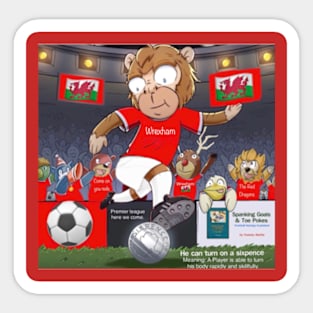 He can turn on a sixpence, wrexham funny soccer sayings. Sticker